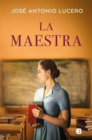MAESTRA, LA | 9788466678513 | LUCERO, JOSÉ ANTONIO | Llibreria Drac - Librería de Olot | Comprar libros en catalán y castellano online