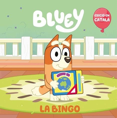 BINGO, LA (EDICIÓ EN CATALÀ) (BLUEY. UN CONTE) | 9788448868154 | BLUEY | Llibreria Drac - Librería de Olot | Comprar libros en catalán y castellano online