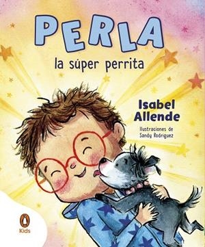 PERLA, LA SÚPER PERRITA | 9788419511379 | ALLENDE, ISABEL | Llibreria Drac - Librería de Olot | Comprar libros en catalán y castellano online