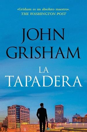 TAPADERA, LA | 9788401035302 | GRISHAM, JOHN | Llibreria Drac - Librería de Olot | Comprar libros en catalán y castellano online