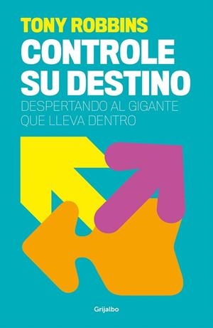 CONTROLE SU DESTINO | 9788425367496 | ROBBINS, ANTHONY | Llibreria Drac - Llibreria d'Olot | Comprar llibres en català i castellà online