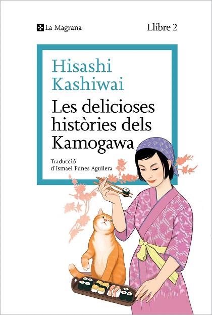 DELICIOSES HISTÒRIES DELS KAMOGAWA, LES (LA CUINA DELS KAMOGAWA 2) | 9788419334459 | KASHIWAI, HISASHI | Llibreria Drac - Librería de Olot | Comprar libros en catalán y castellano online