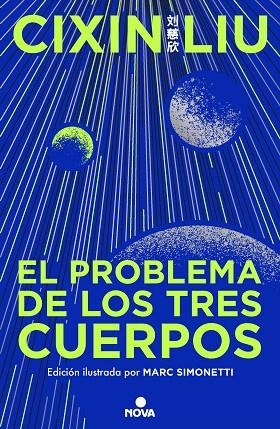 PROBLEMA DE LOS TRES CUERPOS, EL (EDICIÓN ILUSTRADA) (TRILOGÍA DE LOS TRES CUERPOS) | 9788419260475 | LIU, CIXIN | Llibreria Drac - Librería de Olot | Comprar libros en catalán y castellano online