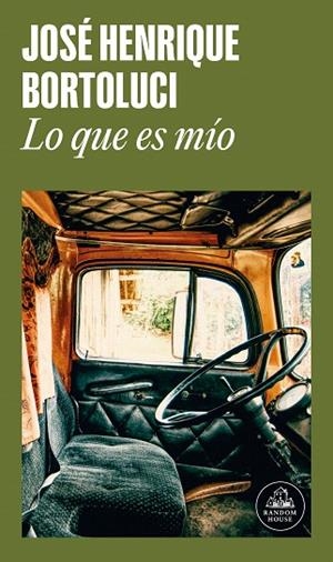 LO QUE ES MÍO | 9788439743231 | BORTOLUCI, JOSÉ HENRIQUE | Llibreria Drac - Llibreria d'Olot | Comprar llibres en català i castellà online