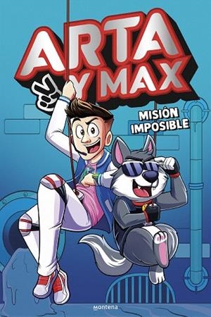 MISIÓN IMPOSIBLE (ARTA Y MAX 2) | 9788419848994 | ARTA GAME | Llibreria Drac - Librería de Olot | Comprar libros en catalán y castellano online