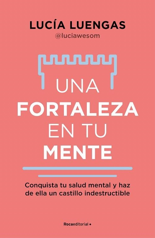 FORTALEZA EN TU MENTE, UNA | 9788419965059 | LUENGAS, LUCÍA | Llibreria Drac - Librería de Olot | Comprar libros en catalán y castellano online