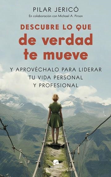 DESCUBRE LO QUE DE VERDAD TE MUEVE | 9788413443300 | JERICÓ, PILAR; PIRSON, MICHAEL A. | Llibreria Drac - Librería de Olot | Comprar libros en catalán y castellano online