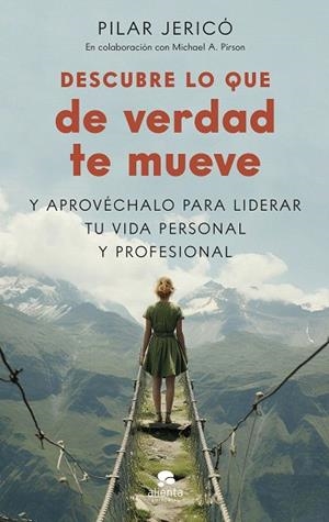 DESCUBRE LO QUE DE VERDAD TE MUEVE | 9788413443300 | JERICÓ, PILAR; PIRSON, MICHAEL A. | Llibreria Drac - Llibreria d'Olot | Comprar llibres en català i castellà online