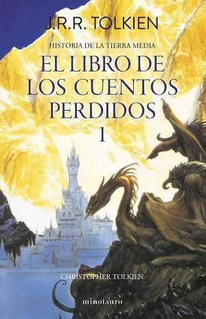 Hº TIERRA MEDIA Nº01/13- LIBRO DE LOS CUENTOS PERDIDOS 1 | 9788445013373 | TOLKIEN, J. R. R. | Llibreria Drac - Llibreria d'Olot | Comprar llibres en català i castellà online