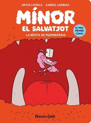 BÈSTIA DE POOWERÀNIA, LA (MÍNOR EL SALVATJOT Nº 04) | 9788411614580 | LAPERLA, ARTUR | Llibreria Drac - Librería de Olot | Comprar libros en catalán y castellano online