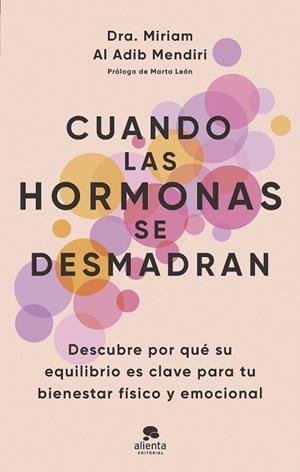 CUANDO LAS HORMONAS SE DESMADRAN | 9788413443294 | AL ADIB MENDIRI, MIRIAM | Llibreria Drac - Librería de Olot | Comprar libros en catalán y castellano online