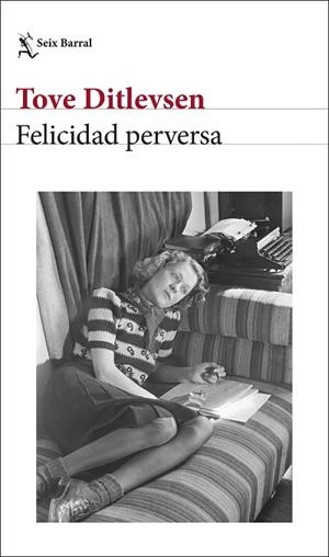 FELICIDAD PERVERSA | 9788432243400 | DITLEVSEN, TOVE | Llibreria Drac - Librería de Olot | Comprar libros en catalán y castellano online