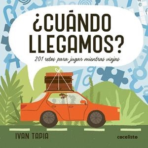 ¿CUÁNDO LLEGAMOS? | 9788419875549 | TAPIA, IVAN | Llibreria Drac - Llibreria d'Olot | Comprar llibres en català i castellà online