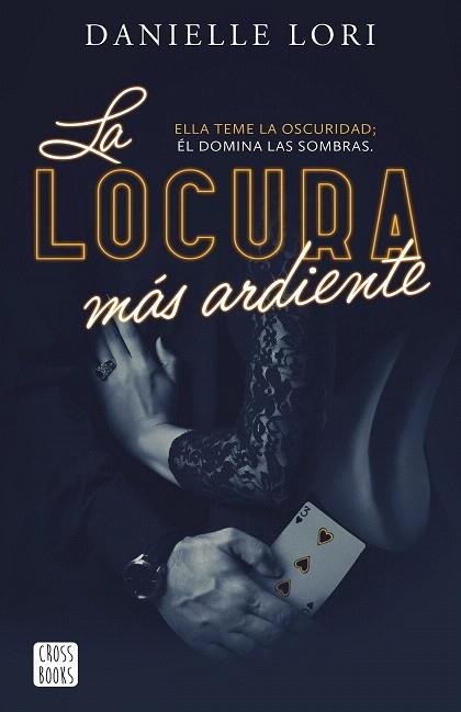 LOCURA MÁS ARDIENTE, LA | 9788408287520 | LORI, DANIELLE | Llibreria Drac - Librería de Olot | Comprar libros en catalán y castellano online