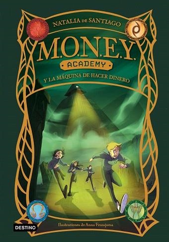 MONEY ACADEMY Y LA MÁQUINA DE HACER DINERO (MONEY ACADEMY 2) | 9788408286868 | DE SANTIAGO, NATALIA | Llibreria Drac - Librería de Olot | Comprar libros en catalán y castellano online