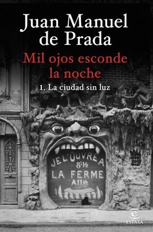 MIL OJOS ESCONDE LA NOCHE. LA CIUDAD SIN LUZ | 9788467073058 | DE PRADA, JUAN MANUEL | Llibreria Drac - Librería de Olot | Comprar libros en catalán y castellano online