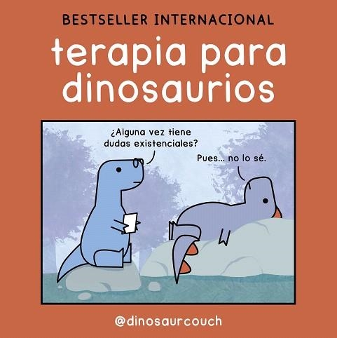 TERAPIA PARA DINOSAURIOS | 9788419875525 | @DINOSAURCOUCH | Llibreria Drac - Librería de Olot | Comprar libros en catalán y castellano online
