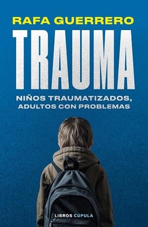 TRAUMA | 9788448041069 | GUERRERO, RAFA | Llibreria Drac - Llibreria d'Olot | Comprar llibres en català i castellà online