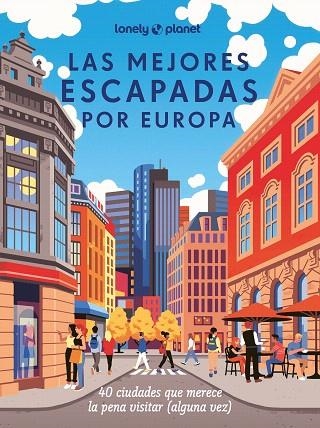 MEJORES ESCAPADAS POR EUROPA, LAS | 9788408285236 | AA.DD. | Llibreria Drac - Librería de Olot | Comprar libros en catalán y castellano online