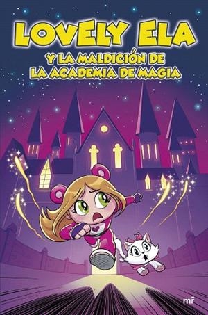 LOVELY ELA Y LA MALDICIÓN DE LA ACADEMIA DE MAGIA (LOVELY ELA 2) | 9788427052611 | LOVELY ELA | Llibreria Drac - Librería de Olot | Comprar libros en catalán y castellano online