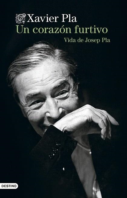 CORAZÓN FURTIVO, UN. VIDA DE JOSEP PLA | 9788423365135 | PLA, XAVIER | Llibreria Drac - Librería de Olot | Comprar libros en catalán y castellano online
