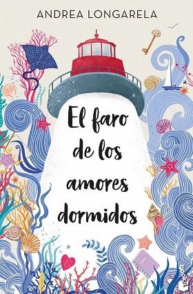 FARO DE LOS AMORES DORMIDOS, EL | 9788408287599 | LONGARELA, ANDREA | Llibreria Drac - Librería de Olot | Comprar libros en catalán y castellano online