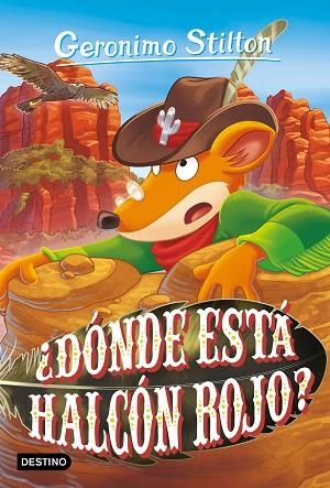 ¿DÓNDE ESTÁ HALCÓN ROJO? (GERONIMO STILTON 97) | 9788408282570 | STILTON, GERONIMO | Llibreria Drac - Librería de Olot | Comprar libros en catalán y castellano online