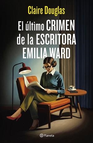 ÚLTIMO CRIMEN DE LA ESCRITORA EMILIA WARD, EL | 9788408288565 | DOUGLAS, CLAIRE | Llibreria Drac - Llibreria d'Olot | Comprar llibres en català i castellà online