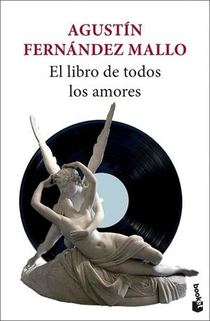 LIBRO DE TODOS LOS AMORES, EL | 9788432243554 | FERNÁNDEZ MALLO, AGUSTÍN | Llibreria Drac - Librería de Olot | Comprar libros en catalán y castellano online