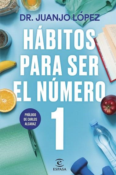 HÁBITOS PARA SER EL NÚMERO 1 | 9788467073089 | LÓPEZ, JUANJO | Llibreria Drac - Librería de Olot | Comprar libros en catalán y castellano online