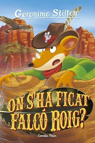 ON S'HA FICAT FALCÓ ROIG? (GERONIMO STILTON 97) | 9788413897585 | STILTON, GERONIMO | Llibreria Drac - Librería de Olot | Comprar libros en catalán y castellano online