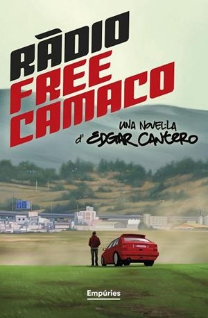RÀDIO FREE CAMACO | 9788419729361 | CANTERO, EDGAR | Llibreria Drac - Librería de Olot | Comprar libros en catalán y castellano online