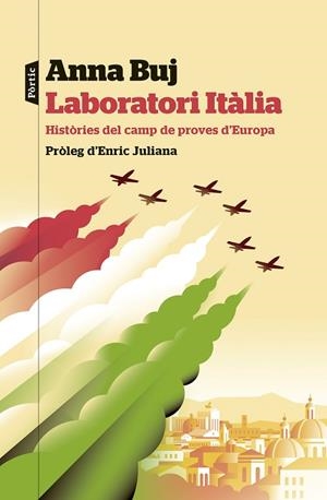 LABORATORI ITÀLIA | 9788498095630 | BUJ, ANNA | Llibreria Drac - Llibreria d'Olot | Comprar llibres en català i castellà online