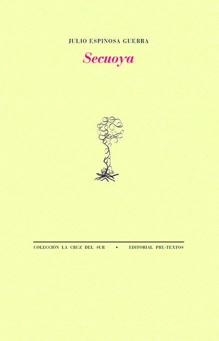 SECUOYA | 9788419633958 | ESPINOSA GUERRA, JULIO | Llibreria Drac - Librería de Olot | Comprar libros en catalán y castellano online