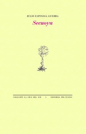 SECUOYA | 9788419633958 | ESPINOSA GUERRA, JULIO | Llibreria Drac - Llibreria d'Olot | Comprar llibres en català i castellà online