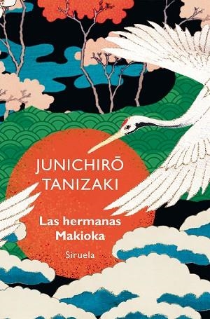 HERMANAS MAKIOKA, LAS | 9788419942821 | TANIZAKI, JUNICHIRO | Llibreria Drac - Librería de Olot | Comprar libros en catalán y castellano online