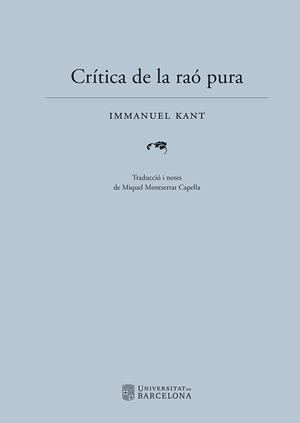 CRÍTICA DE LA RAÓ PURA | 9788410500068 | KANT, IMMANUEL | Llibreria Drac - Llibreria d'Olot | Comprar llibres en català i castellà online