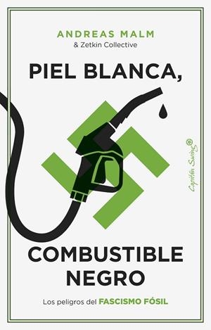 PIEL BLANCA, COMBUSTIBLE NEGRO | 9788412779899 | MALM, ANDREAS | Llibreria Drac - Librería de Olot | Comprar libros en catalán y castellano online