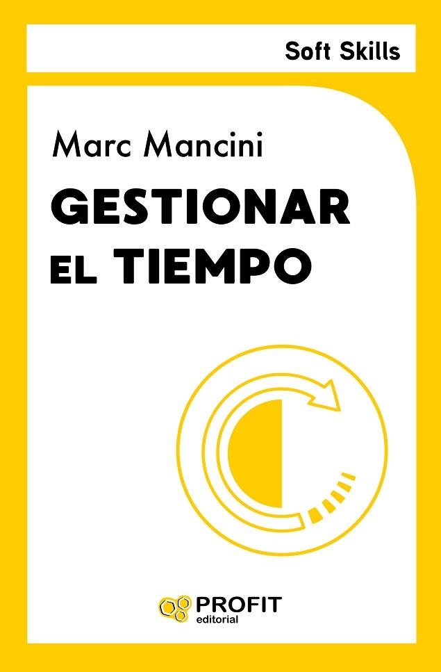 GESTIONAR EL TIEMPO | 9788419841902 | MANCINI, MARC | Llibreria Drac - Librería de Olot | Comprar libros en catalán y castellano online