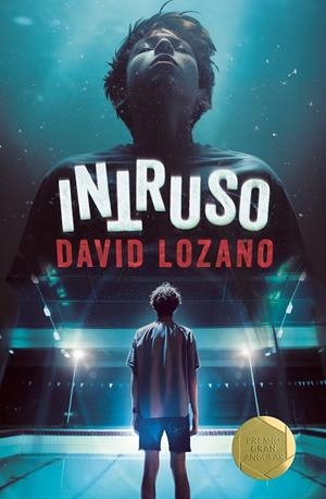 INTRUSO | 9788411826280 | LOZANO, DAVID | Llibreria Drac - Librería de Olot | Comprar libros en catalán y castellano online