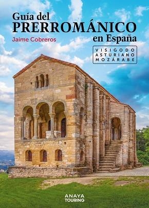 GUÍA DEL PRERROMÁNICO EN ESPAÑA | 9788491587217 | COBREROS, JAIME | Llibreria Drac - Librería de Olot | Comprar libros en catalán y castellano online