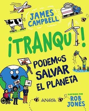¡TRANQUI! PODEMOS SALVAR EL PLANETA | 9788414335239 | CAMPBELL, JAMES | Llibreria Drac - Librería de Olot | Comprar libros en catalán y castellano online