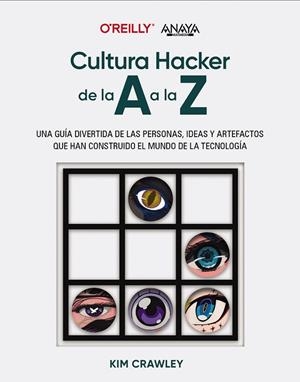 CULTURA HACKER DE LA A A LA Z | 9788441550162 | CRAWLEY, KIM | Llibreria Drac - Librería de Olot | Comprar libros en catalán y castellano online