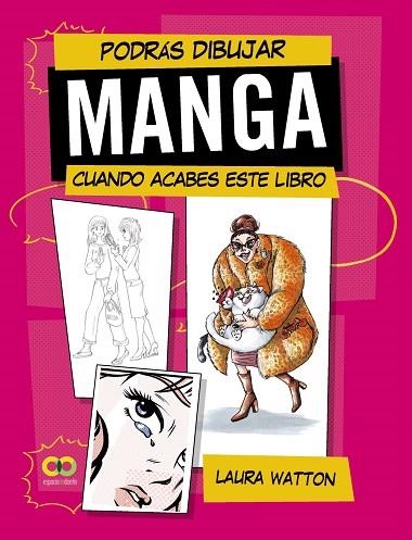 PODRÁS DIBUJAR MANGA CUANDO ACABES ESTE LIBRO | 9788441549401 | WATTON, LAURA | Llibreria Drac - Llibreria d'Olot | Comprar llibres en català i castellà online