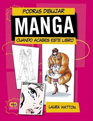 PODRÁS DIBUJAR MANGA CUANDO ACABES ESTE LIBRO | 9788441549401 | WATTON, LAURA | Llibreria Drac - Llibreria d'Olot | Comprar llibres en català i castellà online