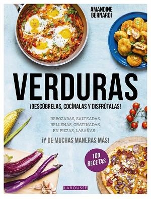 VERDURAS. ¡DESCÚBRELAS, COCÍNALAS Y DISFRÚTALAS! | 9788410124127 | BERNARDI, AMANDINE | Llibreria Drac - Llibreria d'Olot | Comprar llibres en català i castellà online