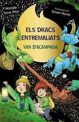 DRACS ENTREMALIATS VAN D'ACAMPADA, ELS (ELS DRACS ENTREMALIATS 4) | 9788413493008 | PRIOR, NATALIE JANE | Llibreria Drac - Librería de Olot | Comprar libros en catalán y castellano online