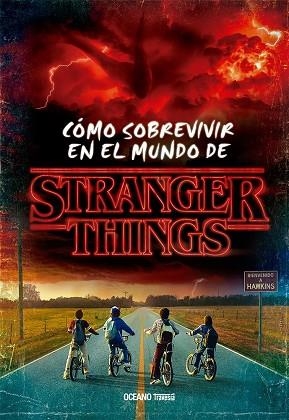 COMO SOBREVIVIR EN EL MUNDO DE STRANGER THINGS | 9786075575988 | GILBERT, MATTHEW J. | Llibreria Drac - Librería de Olot | Comprar libros en catalán y castellano online