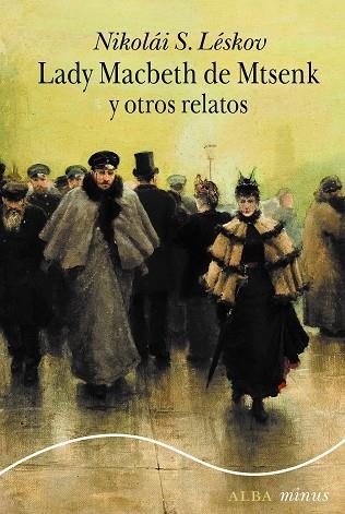 LADY MACBETH DE MTSENK Y OTROS RELATOS | 9788411780711 | LESKOV, NIKOLÁI S. | Llibreria Drac - Librería de Olot | Comprar libros en catalán y castellano online