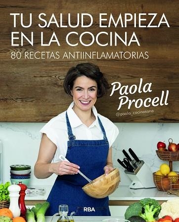 TU SALUD EMPIEZA EN LA COCINA | 9788491181057 | PROCELL, PAOLA | Llibreria Drac - Librería de Olot | Comprar libros en catalán y castellano online